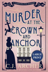 Free book layout download Murder at the Crown and Anchor: Large Print in English PDB DJVU 9781922554406