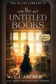 Free online textbook download The Untitled Books: Large Print by C. J. Archer, C. J. Archer PDF MOBI CHM (English Edition)