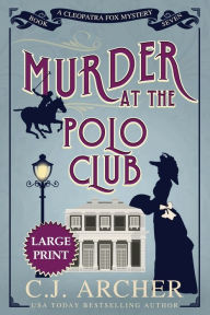 Free download of ebooks pdf file Murder at the Polo Club: Large Print