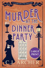 Murder at the Dinner Party: Large Print