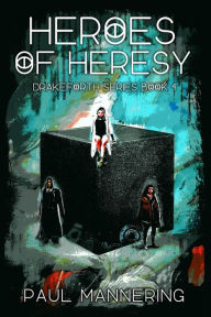 Title: Heroes of Heresy, Author: Paul Mannering