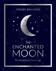 Title: The Enchanted Moon, Author: Stacey Demarco