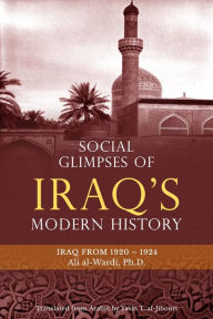 Title: Social Glimpses of Iraq's Modern History- Iraq from 1920-1924, Author: Ali al-Wardi