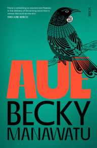 Title: Aue, Author: Becky Manawatu