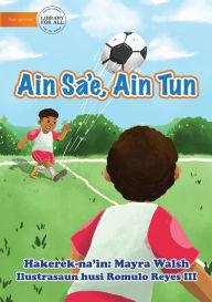 Title: Leg Up, Leg Down - Ain Sa'e, Ain Tun, Author: Mayra Walsh