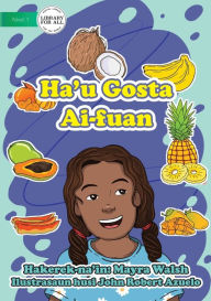 Title: I Like Fruit - Ha'u Gosta Ai-fuan, Author: Mayra Walsh