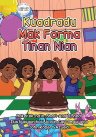 Title: Squares are the Shape of My Birthday - Kuadradu Mak Forma Tinan Nian, Author: Sheri-Ann O'Shea