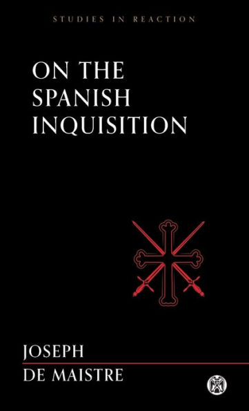 On the Spanish Inquisition - Imperium Press (Studies Reaction)