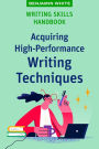 Writing Skills Handbook: Acquiring High-Performance Writing Techniques