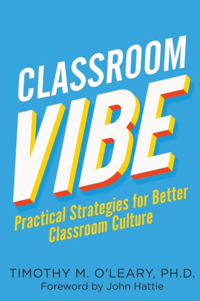 Classroom Vibe: Practical Strategies for a Better Culture