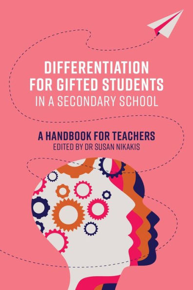 Differentiation for Gifted Students A Secondary School: Handbook Teachers