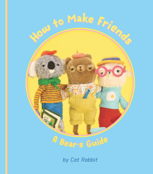 How to Make Friends: A Bear's Guide