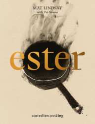 Title: Ester: Australian Cooking, Author: Mat Lindsay