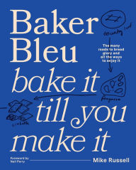 Free books online free no download Baker Bleu The Book: Bake it till you make it English version