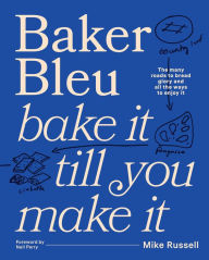 Pdb ebooks free download Baker Bleu The Book: Bake it till you make it in English PDF DJVU 9781922616616 by Mike Russell