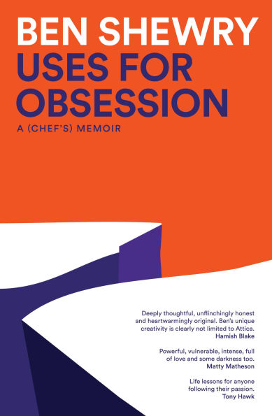 Uses for Obsession: A Chef's Memoir