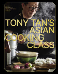 Free popular ebook downloads for kindle Tony Tan's Asian Cooking Class FB2 ePub (English literature)