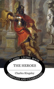 Title: The Heroes, Author: Charles Kingsley