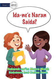 Title: What Is This Called? - Ida-ne'e Naran Saida?, Author: Mayra Walsh