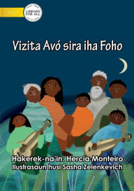 Title: Visiting Grandparents In The Village - Vizita avo iha foho, Author: Hercia Monteiro