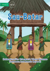 Title: Sau-Batar - Sau-Batar, Author: Criscencia Viana Gusmao