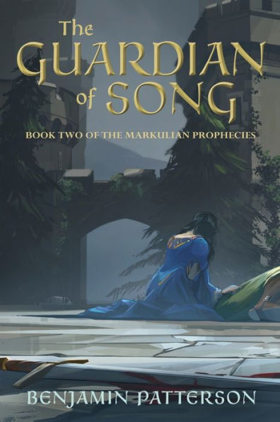 the Guardian of Song: Book Two Markulian Prophecies