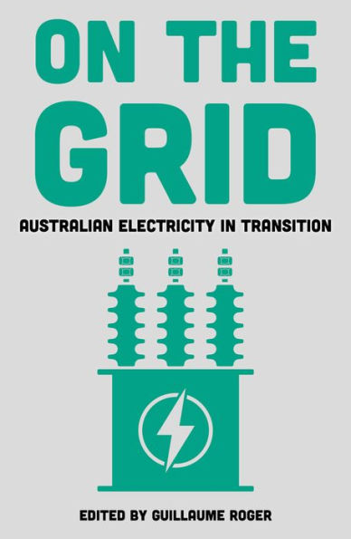 On the Grid: Australian Electricity in Transition