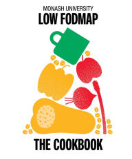 Download e-books for free Monash University Low FODMAP: The Cookbook in English