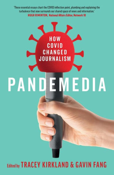Pandemedia: How Covid Changed Journalism
