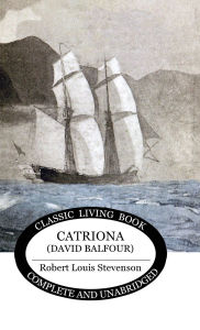 Title: Catriona, Author: Robert Louis Stevenson