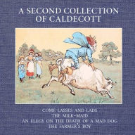 Title: A Second Collection of Caldecott, Author: Randolph Caldecott