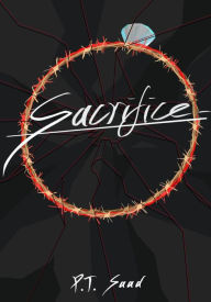 Title: Sacrifice, Author: P. T. SAAD