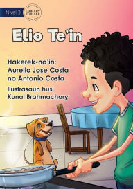 Title: Elio Cooks - Elio Te'in, Author: Aurelio Jose Costa