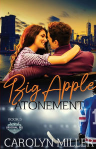 Title: Big Apple Atonement, Author: Carolyn Miller