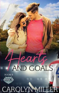 Title: Hearts and Goals, Author: Carolyn Miller