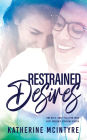 Restrained Desires