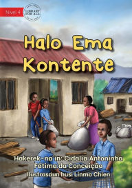 Title: Halo Ema Kontente - Make Others Happy, Author: Cidalia Antoninha da Conceição