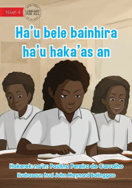 Title: I Can Do It When I Strive - Ha'u bele bainhira ha'u haka'as an, Author: Paulina Pereira de Carvalho