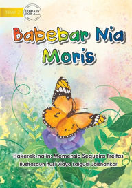 Title: A Butterfly's Life - Babebar Nia Moris, Author: Memensio Sequeira Freitas