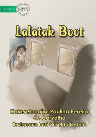 Title: A Big Shadow - Lalatak Boot, Author: Paulina Pereira de Carvalho