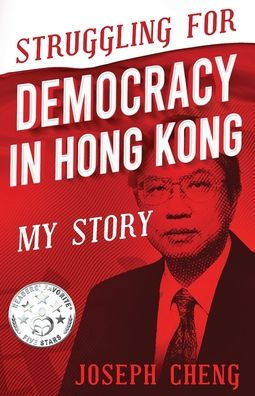 Struggling for Democracy in Hong Kong: My Story