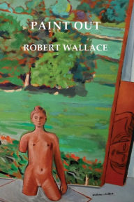 Title: Paint Out, Author: Robert Wallace