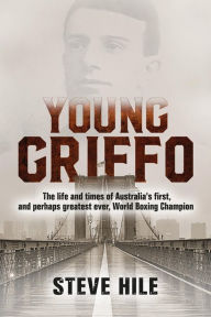 Title: Young Griffo, Author: Steve Hile