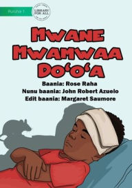 Title: Unhealthy Animals - Mwane Mwamwaa Do'o'a, Author: Rose Raha
