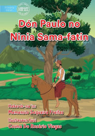 Title: Dón Paulo And His Footsteps - Dón Paulo no Ninia Sama-fatin, Author: Cosme Do Rosário Viegas