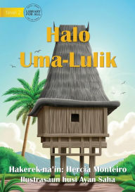 Title: Building The Sacred House - Halo Uma-Lulik, Author: Hercia Monteiro