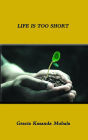 Life is too Short