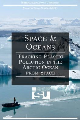 Space and Oceans: Tracking Plastic Pollution the Arctic Ocean from