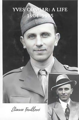 Yves Congar 1904-1995: A Life