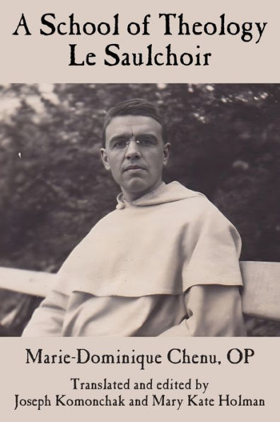A School of Theology: Le Saulchoir